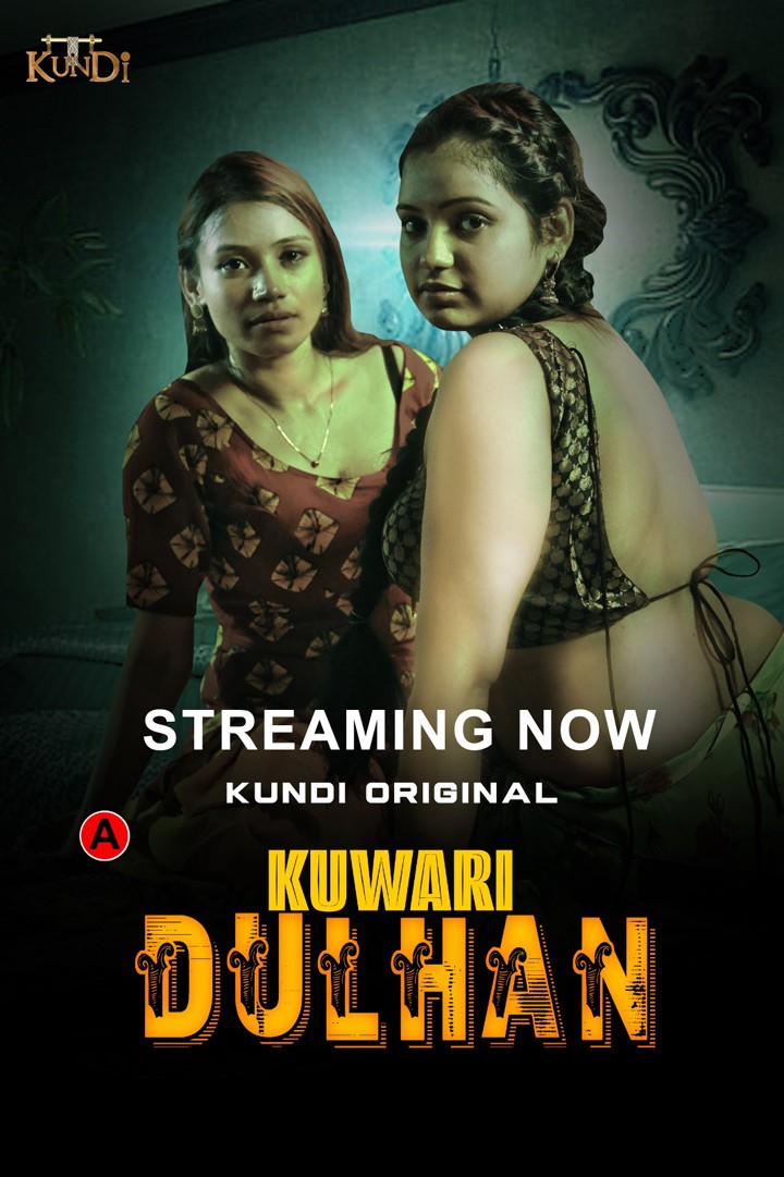 Kuwari Dulhan (2023) KundiApp S01E01T02